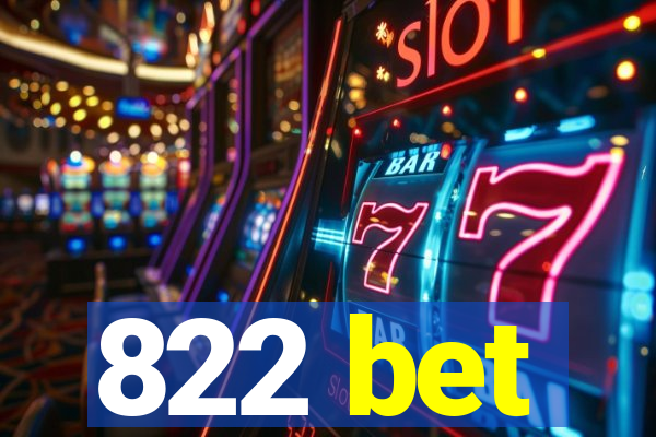 822 bet